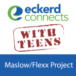 Eckerd Connects with Teens | Maslow/Flexx Project